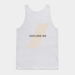 Not Too Serious series: Explore Me Tank Top